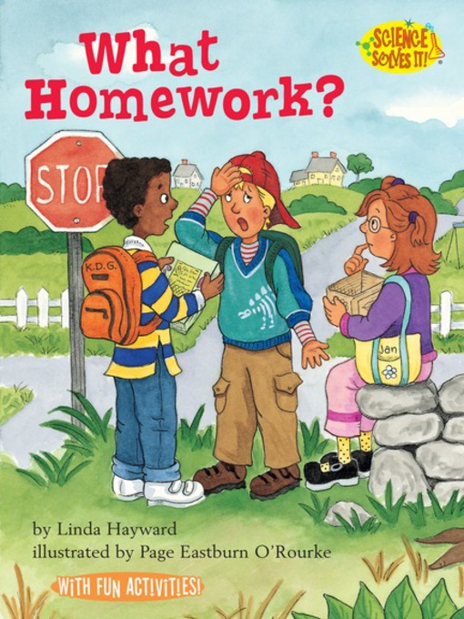 Title details for What Homework? by Linda Hayward - Available